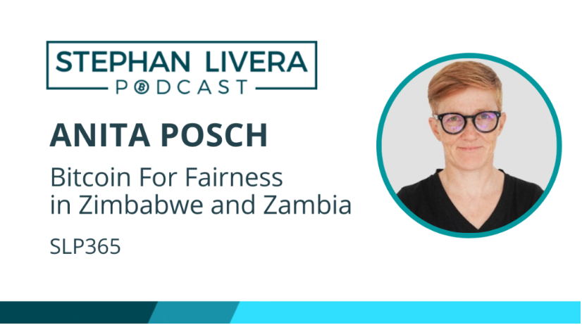 Bitcoin for Fairness in Zimbabwe and Zambia - Anita Posch on the Stephan Livera Show